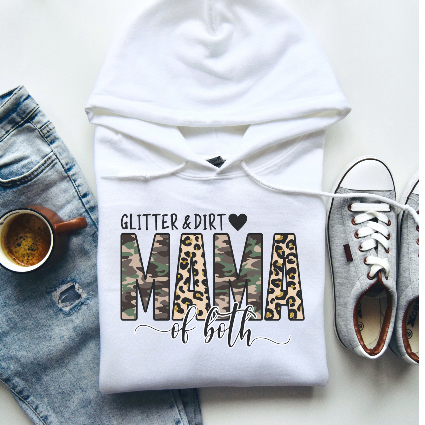 Glitter & Dirt Mama  Hoodie