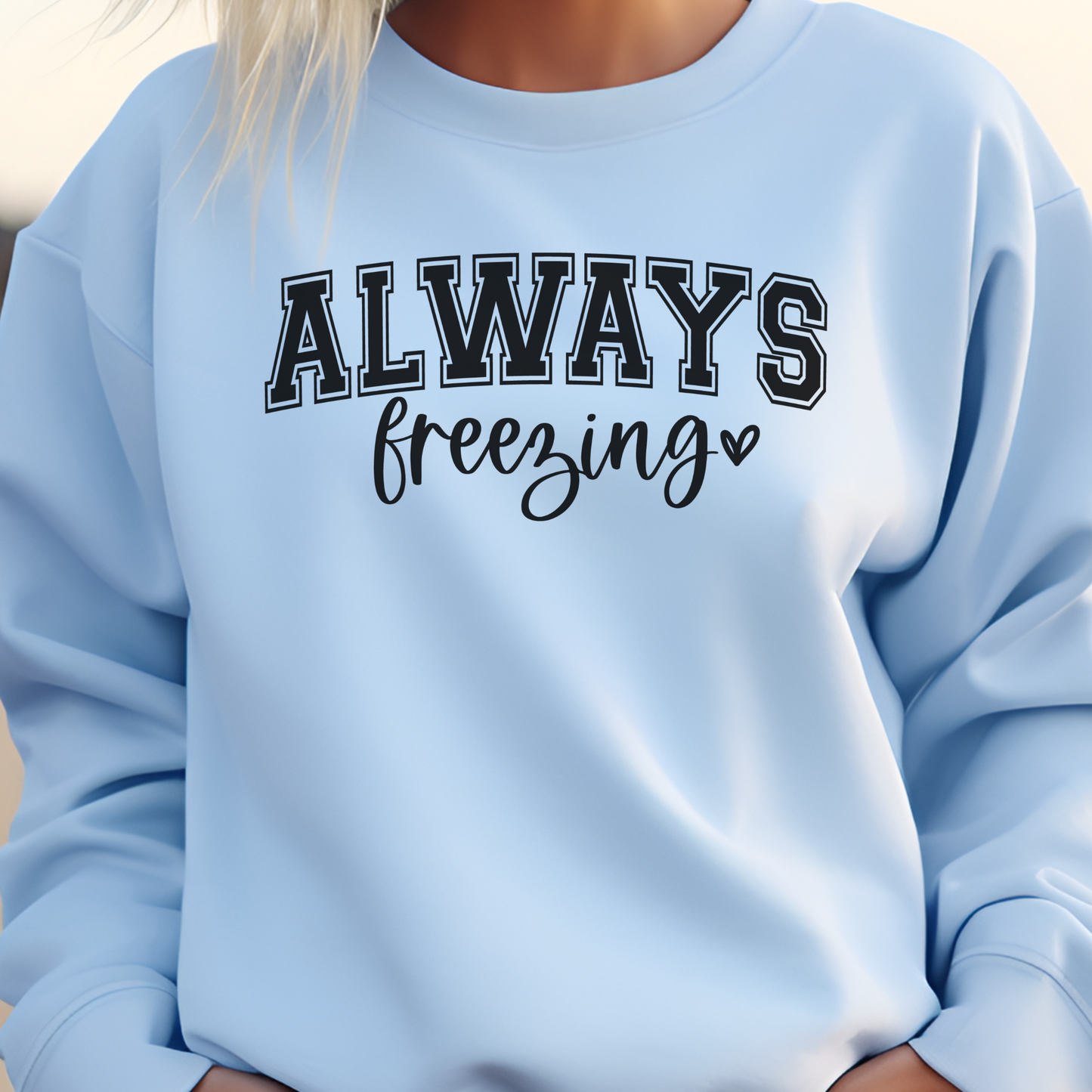 Always Freezing Crewneck