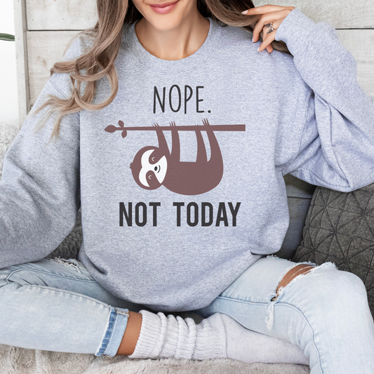 Not Today Crewneck